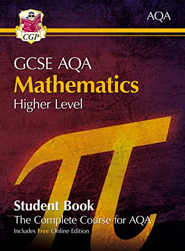 GCSE Maths AQA Student Book - Higher (with Online Edition) (CGP AQA GCSE Maths)